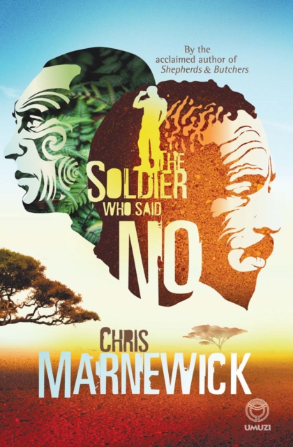 Book Cover for Soldier who Said No by Chris Marnewick