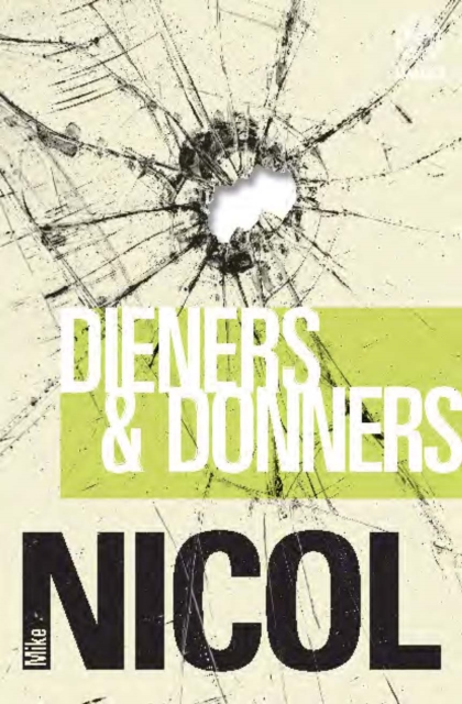 Book Cover for Dieners en donners by Mike Nicol