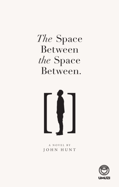 Book Cover for Space Between the Space Between by Hunt, John