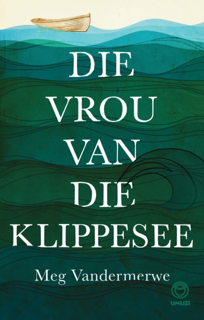 Book Cover for Die vrou van die klippesee by Meg Vandermerwe