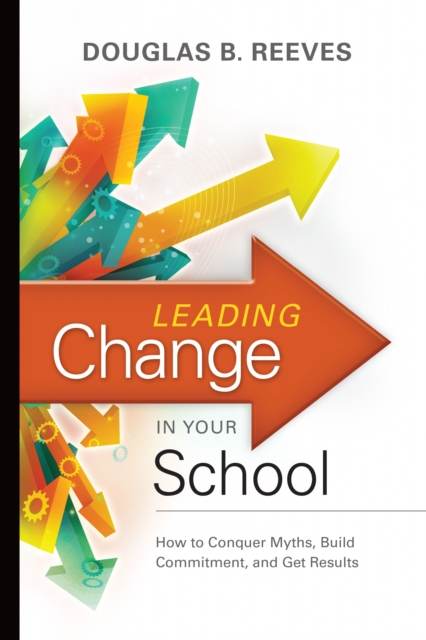 Book Cover for Leading Change in Your School by Douglas B. Reeves