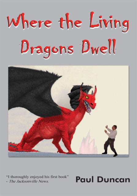 Book Cover for Where the Living Dragons Dwell by Paul Duncan