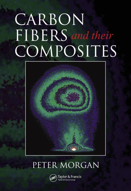 Book Cover for Carbon Fibers and Their Composites by Morgan, Peter