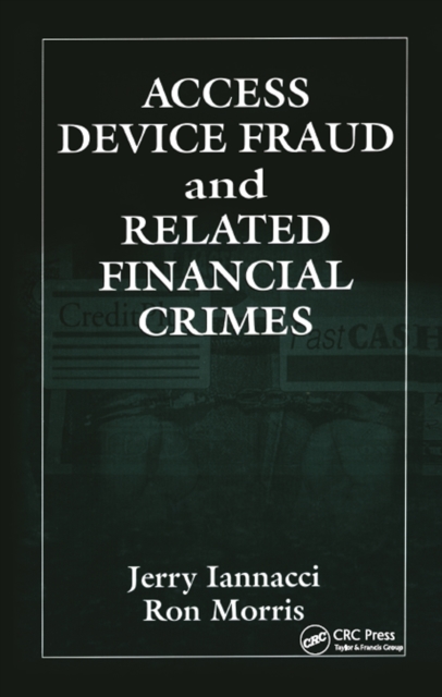 Book Cover for Access Device Fraud and Related Financial Crimes by Jerry Iannacci