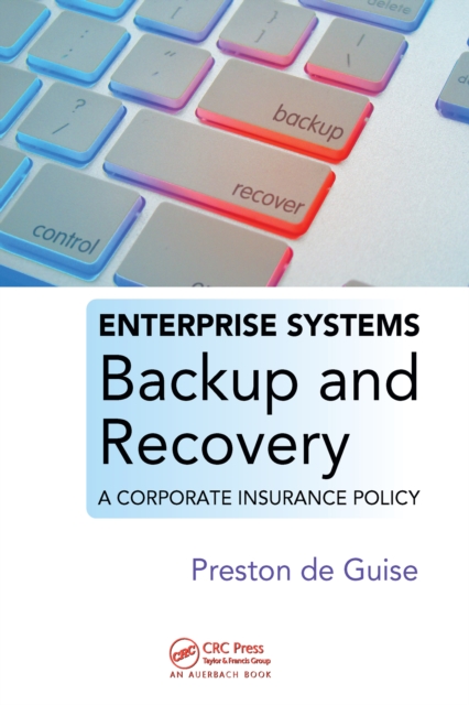 Book Cover for Enterprise Systems Backup and Recovery by Preston de Guise