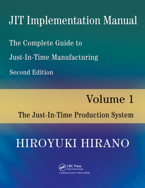 Book Cover for JIT Implementation Manual -- The Complete Guide to Just-In-Time Manufacturing by Hiroyuki Hirano