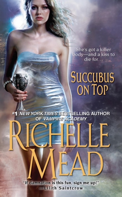 Book Cover for Succubus On Top by Richelle Mead