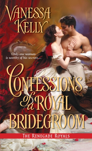 Book Cover for Confessions of a Royal Bridegroom by Vanessa Kelly