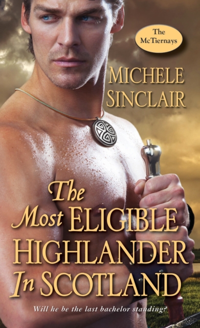 Book Cover for Most Eligible Highlander in Scotland by Michele Sinclair