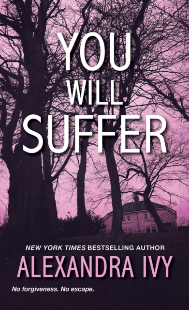 Book Cover for You Will Suffer by Alexandra Ivy