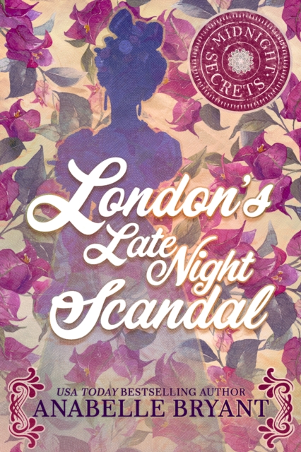 Book Cover for London's Late Night Scandal by Anabelle Bryant