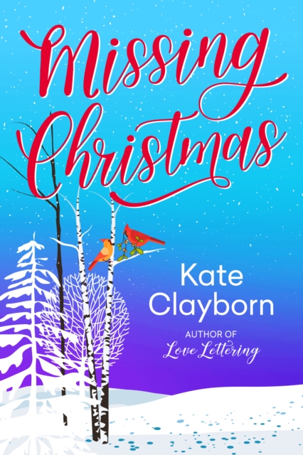 Book Cover for Missing Christmas by Kate Clayborn