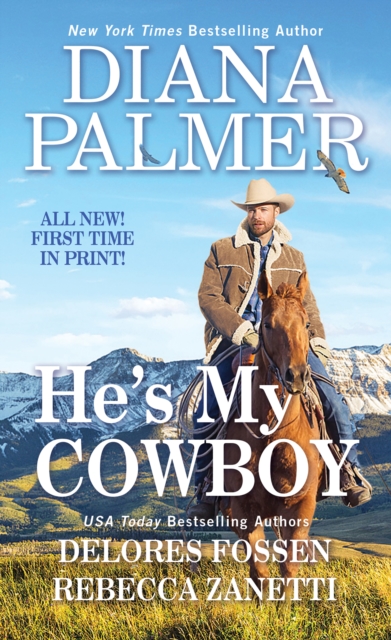 Book Cover for He's My Cowboy by Diana Palmer, Rebecca Zanetti, Delores Fossen