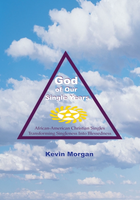 Book Cover for God of Our Single Years by Kevin Morgan