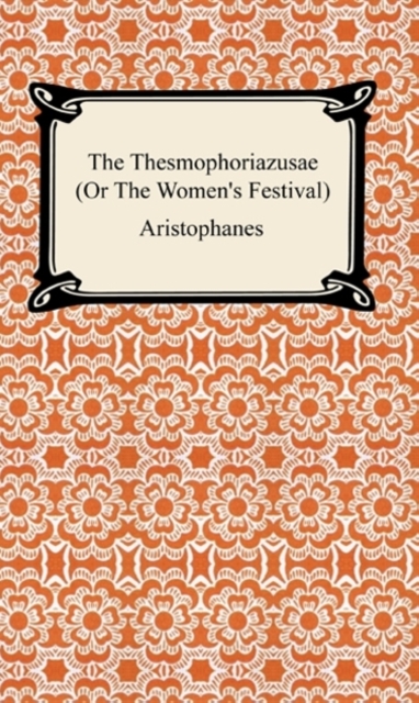 Book Cover for Thesmophoriazusae (Or The Women's Festival) by Aristophanes