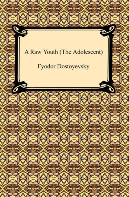 Book Cover for Raw Youth (The Adolescent) by Dostoyevsky, Fyodor