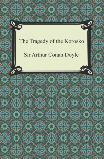Book Cover for Tragedy of the Korosko by Sir Arthur Conan Doyle