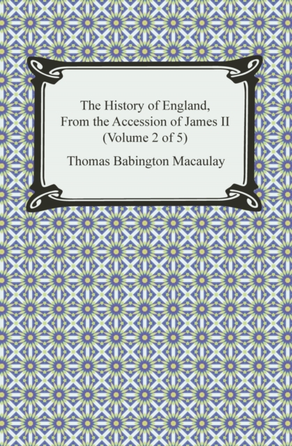 Book Cover for History of England, From the Accession of James II (Volume 2 of 5) by Thomas Babington Macaulay