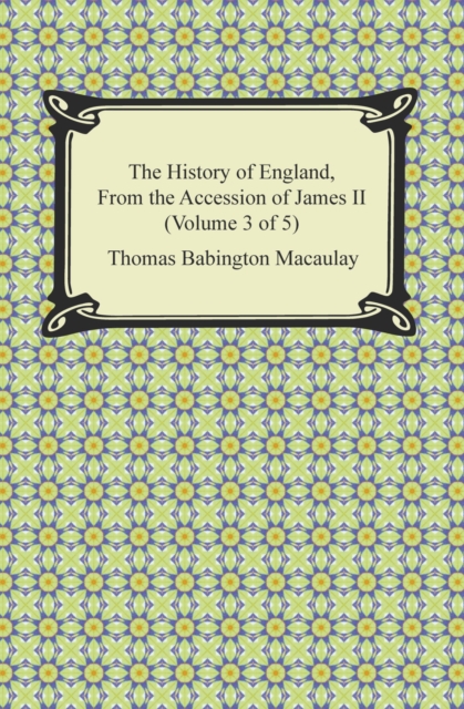 Book Cover for History of England, From the Accession of James II (Volume 3 of 5) by Thomas Babington Macaulay