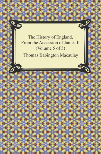 Book Cover for History of England, From the Accession of James II (Volume 5 of 5) by Thomas Babington Macaulay