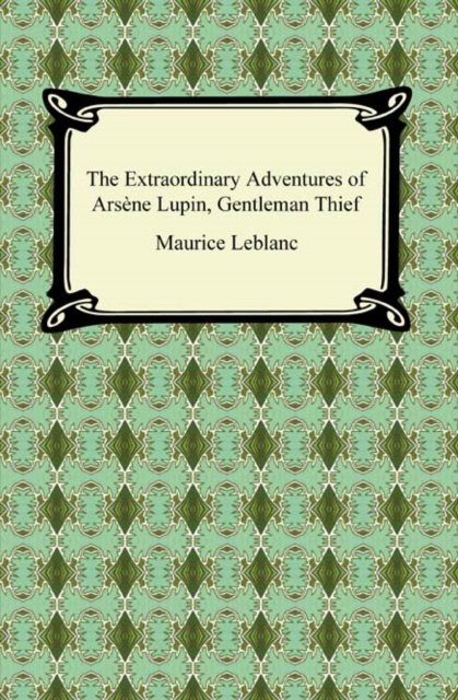 Book Cover for Extraordinary Adventures of Arsene Lupin, Gentleman Thief by Maurice Leblanc