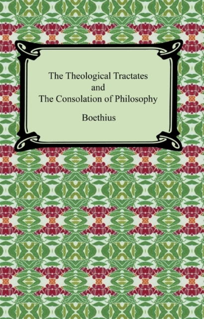 Book Cover for Theological Tractates and The Consolation of Philosophy by Boethius