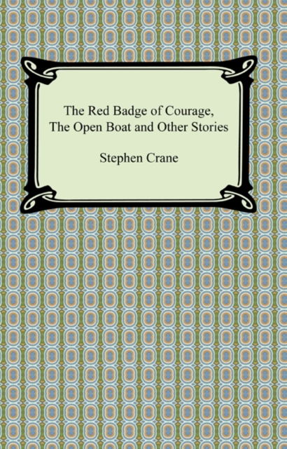 Book Cover for Red Badge of Courage, The Open Boat and Other Stories by Stephen Crane