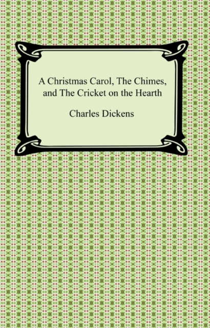 Book Cover for Christmas Carol, The Chimes, and The Cricket on the Hearth by Dickens, Charles