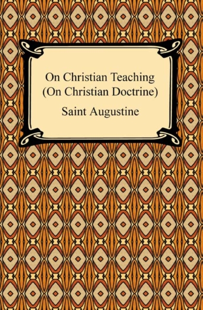 Book Cover for On Christian Teaching (On Christian Doctrine) by Saint Augustine