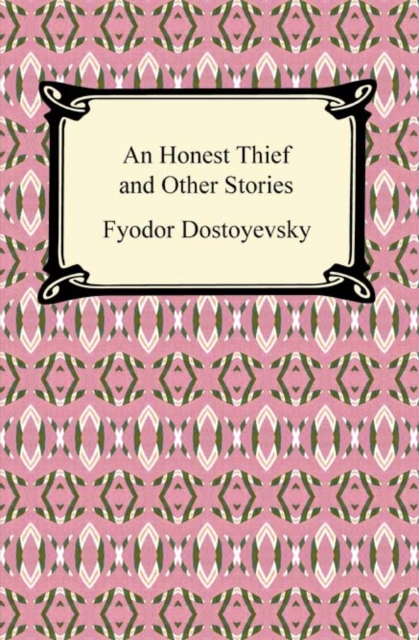 Book Cover for Honest Thief and Other Stories by Fyodor Dostoyevsky