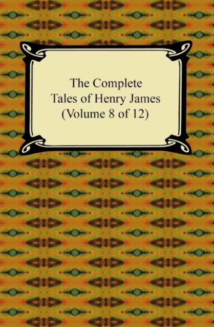 Book Cover for Complete Tales of Henry James (Volume 8 of 12) by Henry James