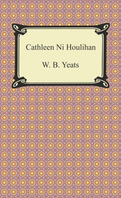 Book Cover for Cathleen Ni Houlihan by W. B. Yeats