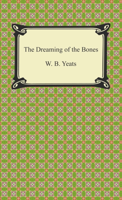 Book Cover for Dreaming of the Bones by W. B. Yeats