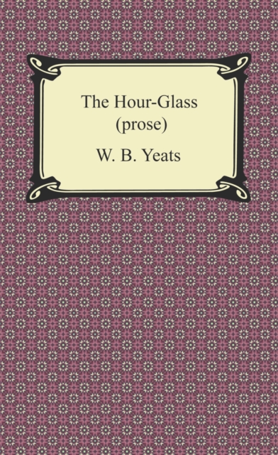 Book Cover for Hour-Glass (prose) by W. B. Yeats