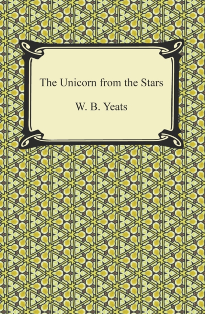 Book Cover for Unicorn from the Stars by W. B. Yeats