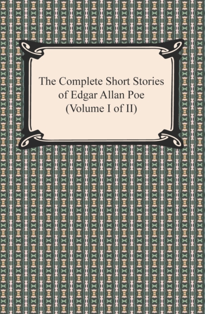 Book Cover for Complete Short Stories of Edgar Allan Poe (Volume I of II) by Edgar Allan Poe