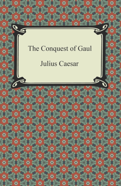 Book Cover for Conquest of Gaul by Julius Caesar