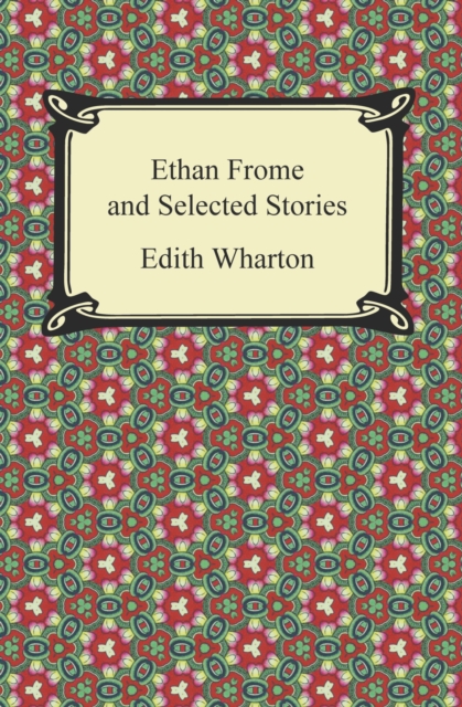 Book Cover for Ethan Frome and Selected Stories by Edith Wharton