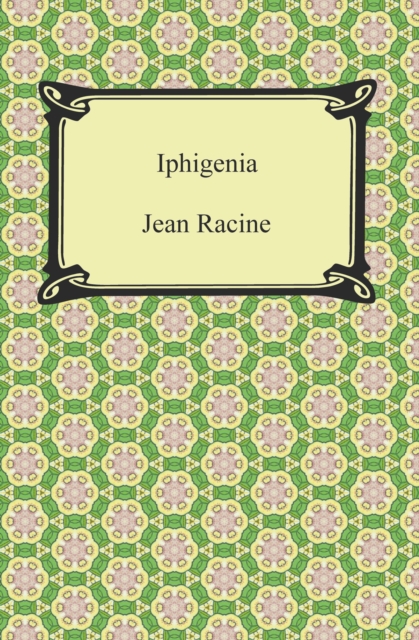 Book Cover for Iphigenia by Racine, Jean