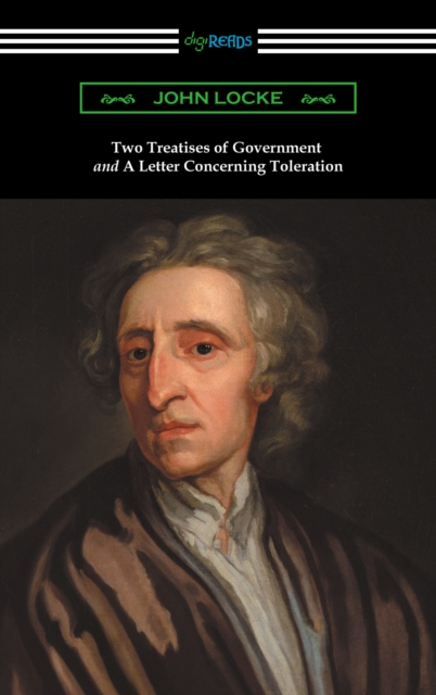 Book Cover for Two Treatises of Government and A Letter Concerning Toleration (with an Introduction by Henry Morley) by Locke, John