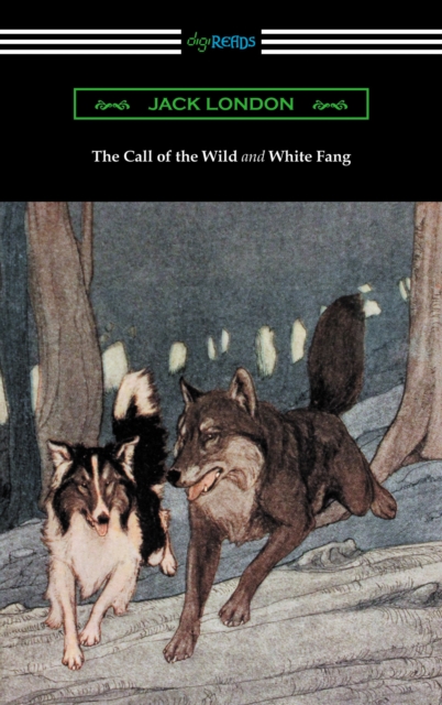 Book Cover for Call of the Wild and White Fang (Illustrated by Philip R. Goodwin and Charles Livingston Bull) by London, Jack