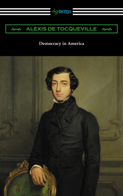 Book Cover for Democracy in America (Volumes 1 and 2, Unabridged) [Translated by Henry Reeve with an Introduction by John Bigelow] by Alexis de Tocqueville