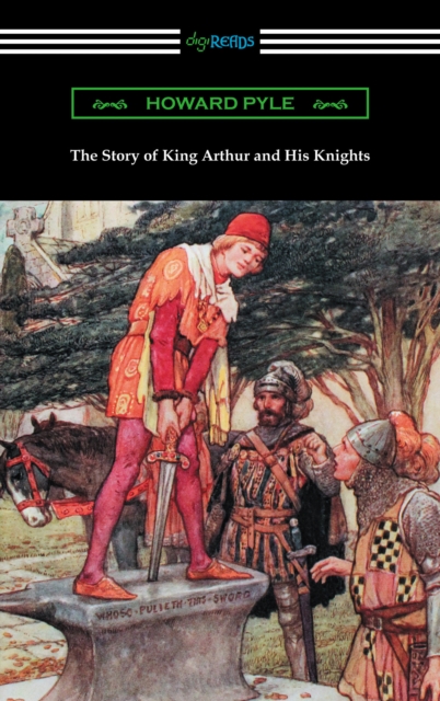 Book Cover for Story of King Arthur and His Knights (Illustrated) by Howard Pyle