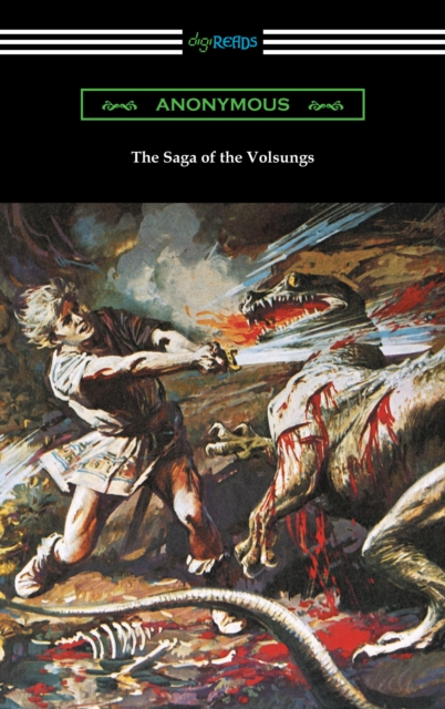 Book Cover for Saga of the Volsungs (translated by Eirikr Magnusson and William Morris with an introduction by H. Halliday Sparling) by Anonymous