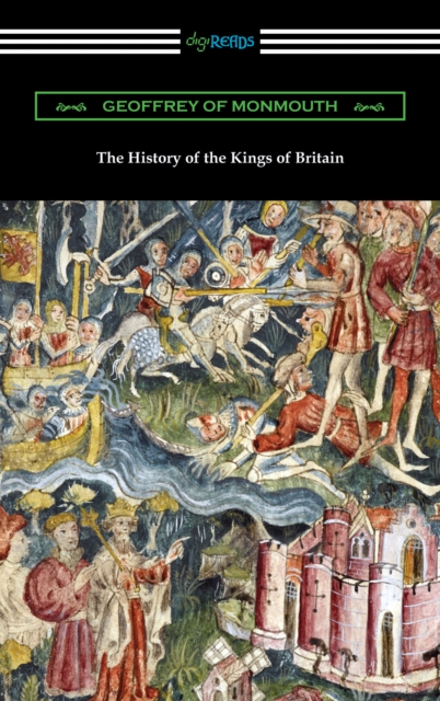 Book Cover for History of the Kings of Britain by Geoffrey of Monmouth