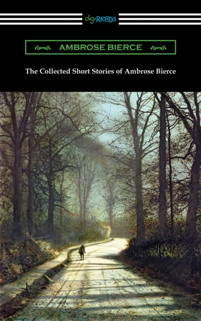 Book Cover for Collected Short Stories of Ambrose Bierce by Ambrose Bierce