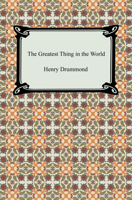 Book Cover for The Greatest Thing in the World by Henry Drummond