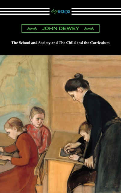 Book Cover for School and Society and The Child and the Curriculum by John Dewey