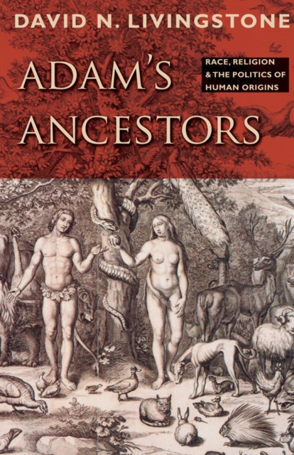 Book Cover for Adam's Ancestors by David N. Livingstone