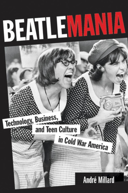 Book Cover for Beatlemania by Andre Millard